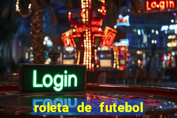 roleta de futebol roleta jogadores de futebol para